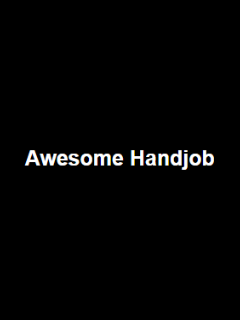 Awesome Handjobs